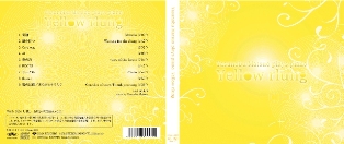 ２００９・９・９　リリース！　ベーゼンドルファー　ピアノソロ第二弾！「Yellow rlung/黄色いルン」ー元気ないやしー